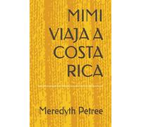 MIMI VIAJA A COSTA RICA