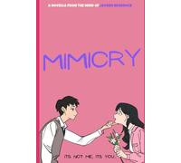 Mimicry: It's Not Me... It's You.