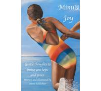 Mimi's Joy: Gentle Thoughts To Bring You Hope And Peace.
