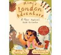 Mimi's London Adventure: A Mini Explorer's Guide to London