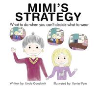 MIMI'S STRATEGY What to do when you can't decide what to wear