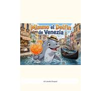 Mimmo El Delfin de Venezia: Una commedia tra Venezia e Mestre a colpi di spritz giganti, tramezzini e un delfino che parla veneto