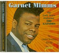 Mimms, Garnet - The Early Years Featuring The Gainors - The Complete Recordings 1958-1961