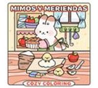 Mimos Y Meriendas. Cozy Coloring