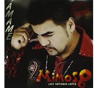 Mimoso Luis Antonio Lopez - Amame