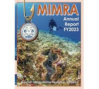 MIMRA: Marshall Islands Marine Resources Authority: Annual Report FY2023 (Marshall Islands Marine Resources Authority (MIMRA) Annual Reports)