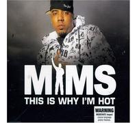 Mims - This Is Why I M Hot