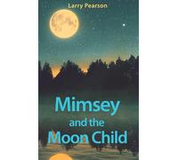 Mimsey and the Moon Child (Balin's World)