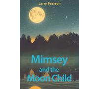 Mimsey and the Moon Child (Balin's World)