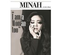 Min-a - I Am A Woman Too