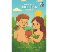 Min första bibliska målarbok. Skapandet av världen.