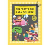 Min första bok: Lära och leka!: 80 stora aktivitetssidor för barn i åldrarna 2-5 | Träningsbok för små barn