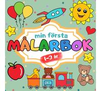 Min första målarbok: För barn 1-3 år. Stora och enkla bilder på föremål och djur.