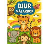 Min första målarbok: Ge djuren liv med färger!