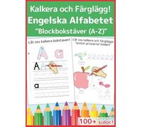 Min Första Stora ABC-bok på Engelska: Serien Börja med Glädje: Lär dig skriva blockbokstäver från A till Ö med kalkering, målarbilder och roliga övningar för barn 3-5 år
