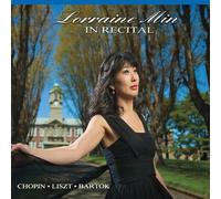 Min, Lorraine - Lorraine Min in Recital-Chopin Liszt Bartok