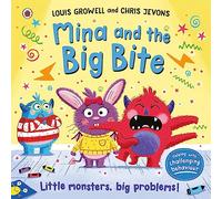 Mina and the Big Bite: a practical picture book to encourage toddlers to stop biting (Monster Town, 2)