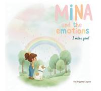 Mina and the Emotions: I miss you!