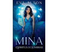 Mina - Espíritus de Sombras (3) (Las Brujas de Ibiza)