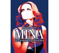 Mina. Le canzoni, la leggenda (Musica)