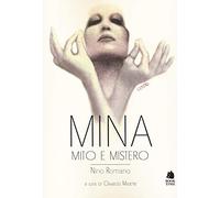 Mina. Mito e mistero (Saggi)