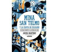 Mina San Telmo y la cripta de celuloide: Un atraco perfecto a la historia del cine (libro 2)