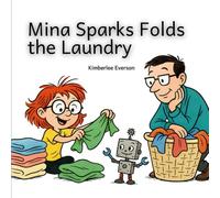 Mina Sparks Folds the Laundry (Mina Sparks Life Skills)