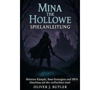 Mina the Hollowe Spielanleitung: Meistere Kämpfe, Boss-Strategien und 100 % Abschluss auf der verfluchten Insel
