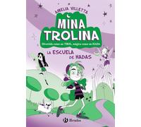 Mina Trolina 1: La Escuela De Hadas