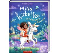 Mina Wirbelfee (Bd. 3): und das letzte Keinhorn