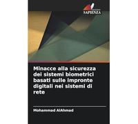 Minacce alla sicurezza dei sistemi biometrici basati sulle impronte digitali nei sistemi di rete