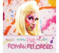 Minaj, Nicki - Pink Friday: Roman Reloaded