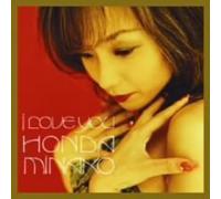 Minako Honda - I Love You