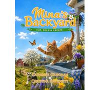 MINA'S BACKYARD CUT, FOLD AND CREATE (Mina's Backyard Activity Books)