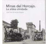 MINAS DEL HORCAJO. LA ALDEA OLVIDADA