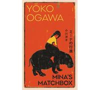 Mina's Matchbox: A spellbinding tale of friendship and family secrets for fans of Japanese fiction