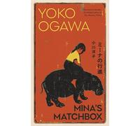 Mina's Matchbox: A spellbinding tale of friendship and family secrets for fans of Japanese fiction