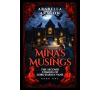 Mina's Musings: The Second Coming of Lord Darius Vane ~Book 1