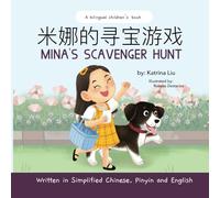 Mina's Scavenger Hunt (a bilingual children's book written in Simplified Chinese, English and Pinyin) (Mina Learns Chinese (Simplified Chinese))
