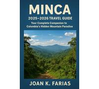 Minca 2025-2026 Travel Guide: Your Complete Companion to Colombia’s Hidden Mountain Paradise
