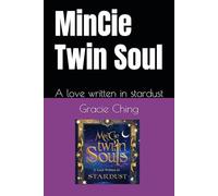 MinCie Twin Soul: A love written in stardust
