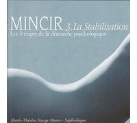 Mincir 3. La Stabilisation - les 3 étapes de la démarche psychologique