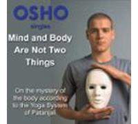 Mind And Body Are Not Two Things