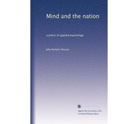 Mind and the nation: a précis of applied psychology