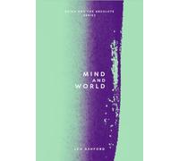 Mind and World (Being And The Absolute)
