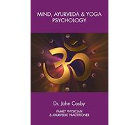 Mind, Ayurveda and Yoga Psychology