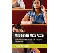 Mind Bender Maze Puzzle: Test Your Problem-Solving Skills with These Brain-Teasing Mazes