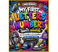 Mind Benders: My First Letters & Numbers - Graffiti Adventure: A to Z Alphabet & 0 to 9 Numbers Coloring Book with Cool Graffiti Style Designs | Big, ... 4-7 (Mind Benders Early Learning Coloring)