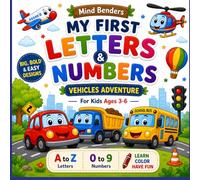 Mind Benders: My First Letters & Numbers - Vehicles Adventure: A to Z Alphabet & 0 to 9 Numbers Coloring Book with Cars, Trucks, Planes & More | Big, ... 3-6 (Mind Benders Early Learning Coloring)