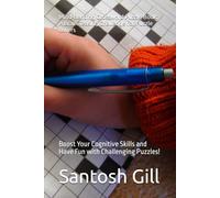 Mind-Bending Crossword Puzzle Book: A Brain Teasing Challenge for Puzzle Lovers: Boost Your Cognitive Skills and Have Fun with Challenging Puzzles!